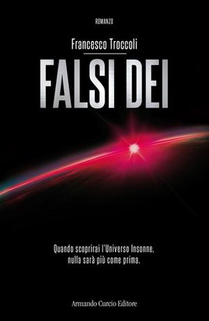 Falsi dei by Francesco Troccoli