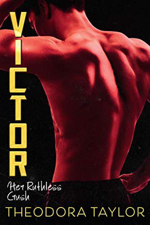 Victor: Her Ruthless Crush (Ruthless Triad #1)
