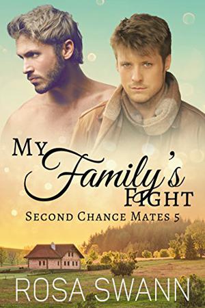 My Family's Fight (Second Chance Mates #5)