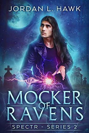 Mocker of Ravens (SPECTR Universe #7)