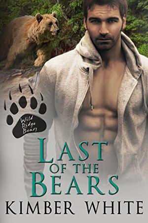 Last of the Bears by Kimber White