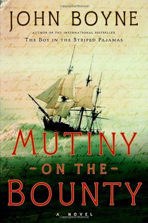Mutiny on the Bounty by John Boyne