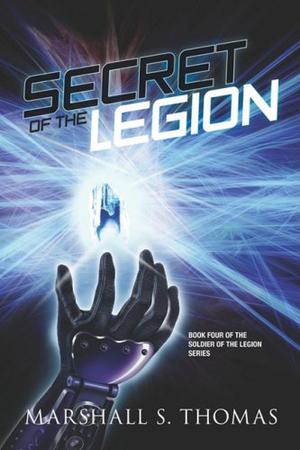 Secret of the Legion by Marshall S. Thomas