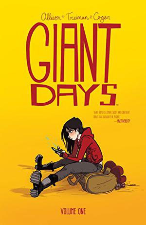Giant Days, Vol. 1 (Giant Days Single Issues #1-4)
