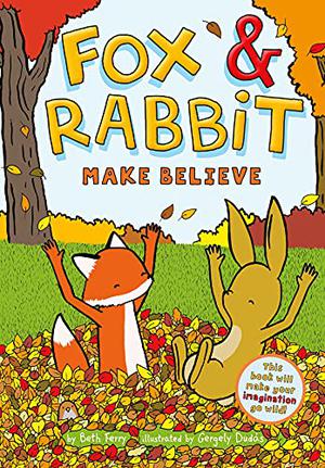 Fox & Rabbit Make Believe (Fox & Rabbit #2)