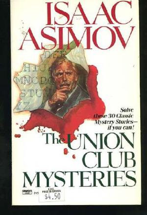 The Union Club Mysteries by Isaac Asimov