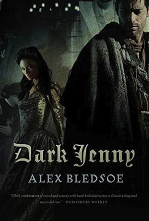 Dark Jenny by Alex Bledsoe