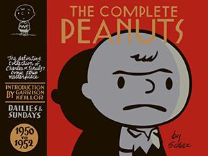 The Complete Peanuts, Vol. 1: 1950-1952 by Charles M. Schulz, David Michaelis