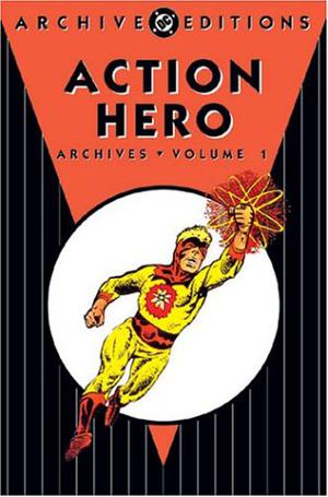 Action Hero Archives, Vol. 1 by Joe Gill, Steve Ditko, David Kaler, Blake Bell