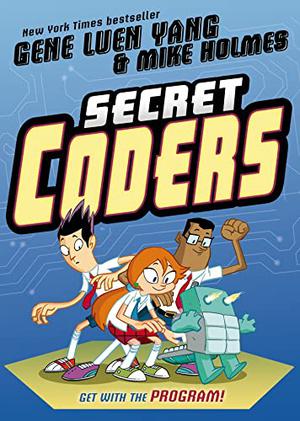 Secret Coders (Secret Coders #1)