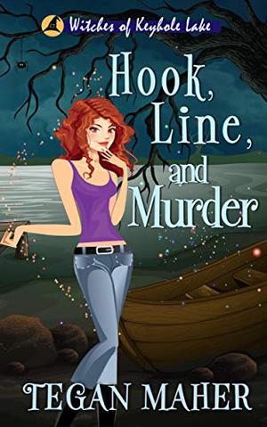 Hook, Line, and Murder by Tegan Maher