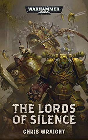 The Lords of Silence by Chris Wraight