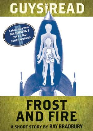 Frost and Fire by Ray Bradbury