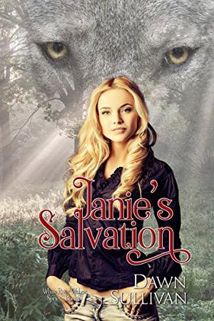 Janie's Salvation by Dawn Sullivan
