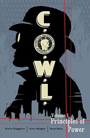 C.O.W.L. Volume 1: Principles of Power by Kyle Higgins, Alec Siegel