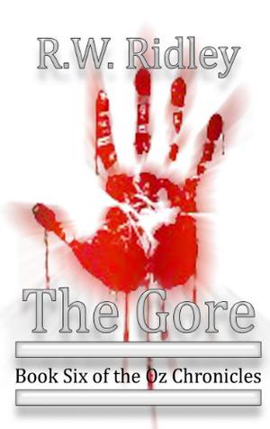 The Gore: Book Six of the Oz Chronicles (The Oz Chronicles #6)