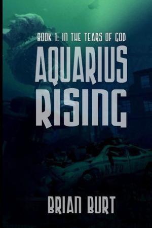 In the Tears of God (Aquarius Rising #1)