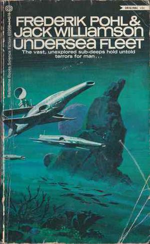 Undersea Fleet by Frederik Pohl, Jack Williamson