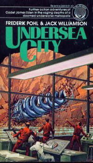 Undersea City by Frederik Pohl, Jack Williamson