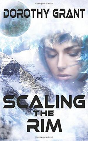 Scaling The Rim by Dorothy Grant