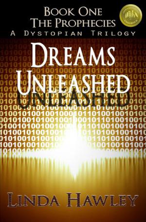 Dreams Unleashed by Linda Hawley