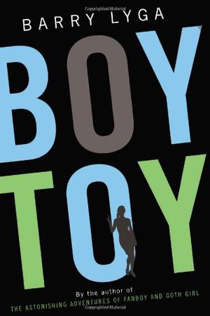 Boy Toy by Barry Lyga