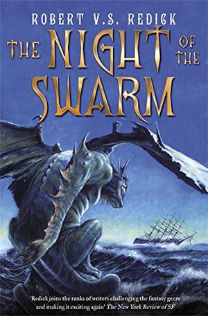 The Night of the Swarm (The Chathrand Voyage #4)