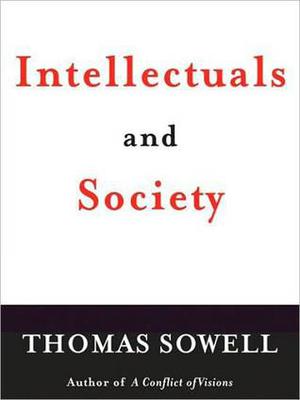 Intellectuals and Society by Thomas Sowell, Robertson Dean