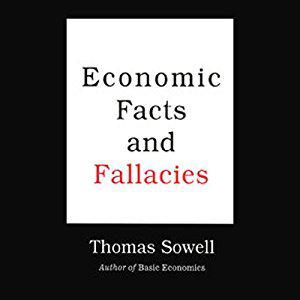 Economic Facts and Fallacies by Thomas Sowell, Jeff Riggenbach