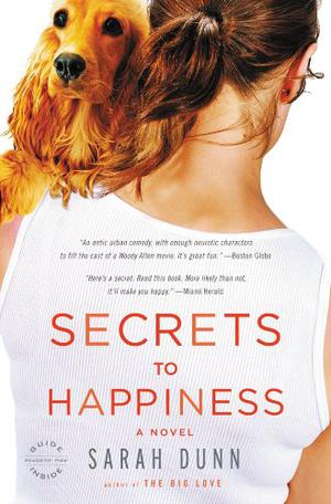Secrets to Happiness by Sarah Dunn