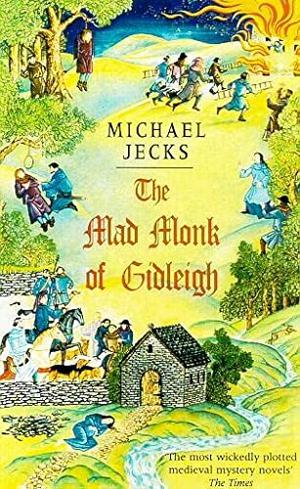 The Mad Monk of Gidleigh (Knights Templar #14)
