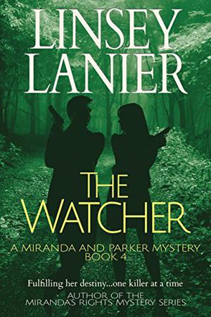 The Watcher (Miranda and Parker Mystery #4)