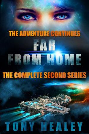 Far From Home: The Complete Second Series (Far From Home #13 - 15)