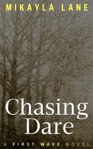 Chasing Dare (First Wave #3)