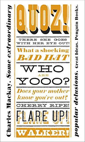 Some Extraordinary Popular Delusions by Charles Mackay