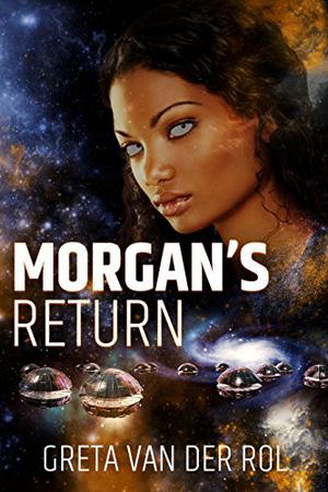 Morgan's Return by Greta van der Rol