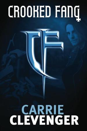 Crooked Fang by Carrie Clevenger