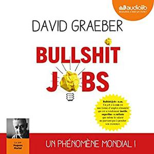 Bullshit Jobs by David Graeber