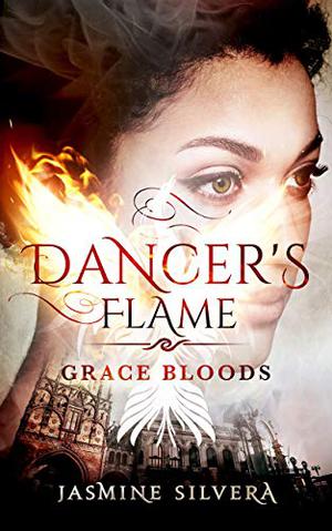 Dancer's Flame (Grace Bloods #2)
