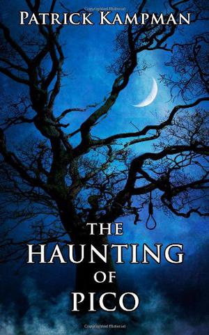 The Haunting of Pico by Patrick Kampman