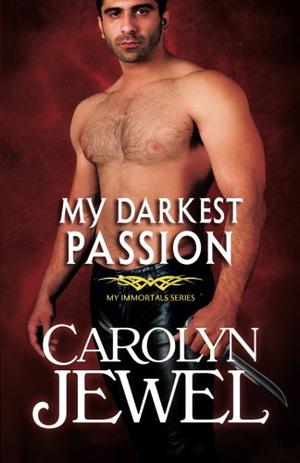 My Darkest Passion (My Immortals #5)