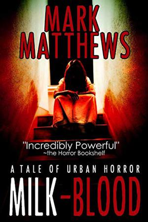 Milk-Blood (Milk-Blood Trilogy #1)
