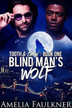 Blind Man's Wolf by Amelia Faulkner