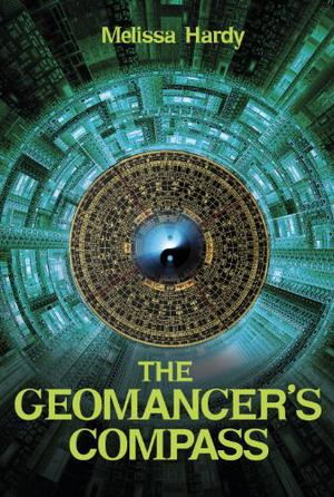 The Geomancer's Compass by Melissa Hardy