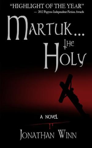Martuk... the Holy by Jonathan Winn