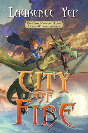 City of Fire by Laurence Yep
