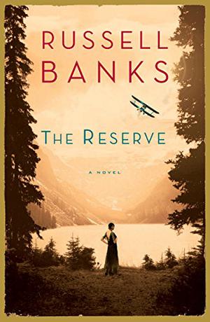 The Reserve by Russell Banks