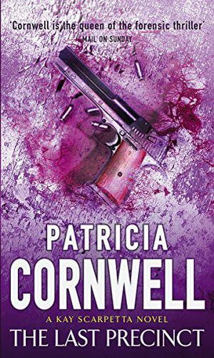 The Last Precinct (Kay Scarpetta #11)
