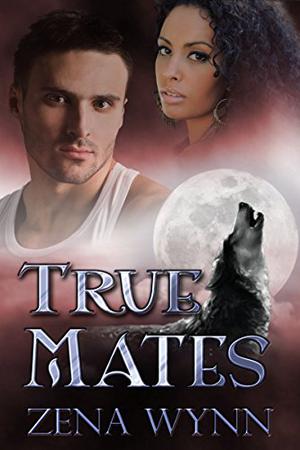 True Mates (True Mates #1)