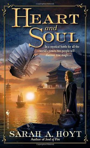 Heart and Soul by Sarah A. Hoyt